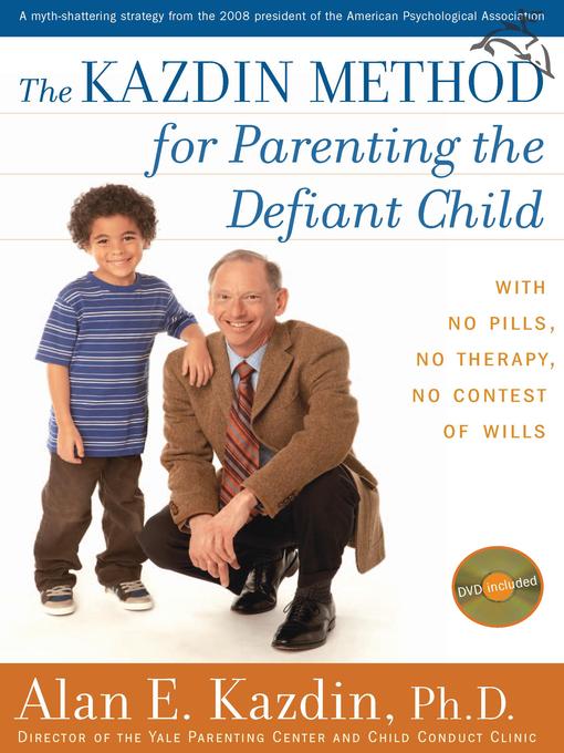 Title details for The Kazdin Method For Parenting the Defiant Child by Alan E. Kazdin - Available